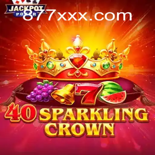 Exploring 40SparklingCrown: A Unique Slot Game Experience